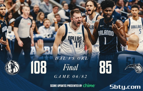 NBA常规赛:独行侠108-85大胜魔术,东契奇32+9+7,欧文17分